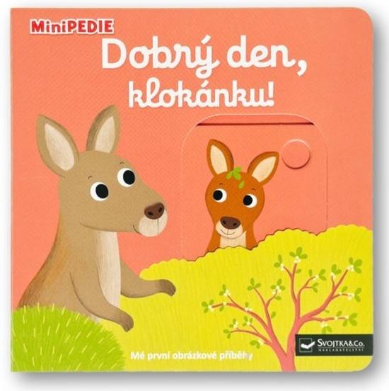 MiniPEDIE Dobrý den, klokánku! - 9788025636848