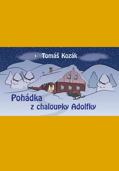 Levně Pohádky z chaloupky Adolfky
