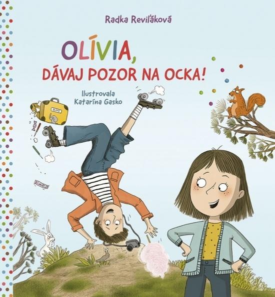 Olívia, dávaj pozor na ocka! - 9788055192642