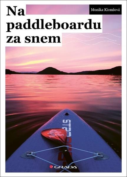 Levně Na paddleboardu za snem
