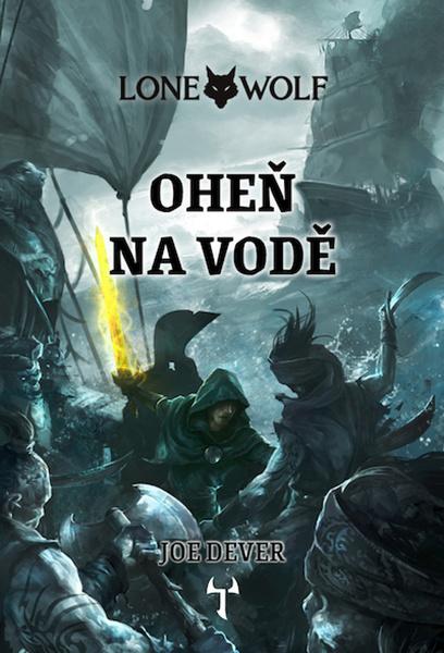 Lone Wolf Oheň na vodě - 9788088501589