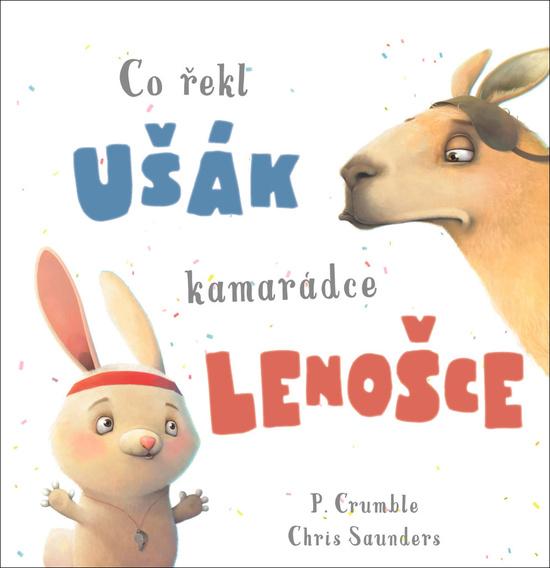 Levně Co řekl ušák kamarádce lenošce