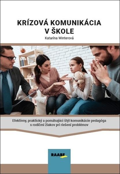 Levně Krízová komunikácia v škole