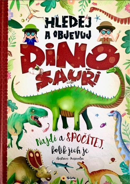 Levně Hledej a objevuj Dinosauři