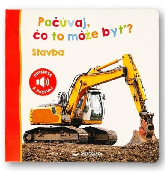 Levně Počúvaj, čo to môže byť? Stavba