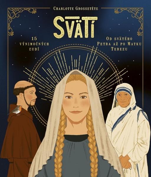 Svätí Fakty a zaujímavosti zo života svätých - 9788055193496