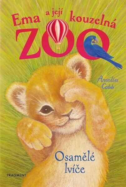 Ema a její kouzelná zoo Osamělé lvíče - 9788025368114