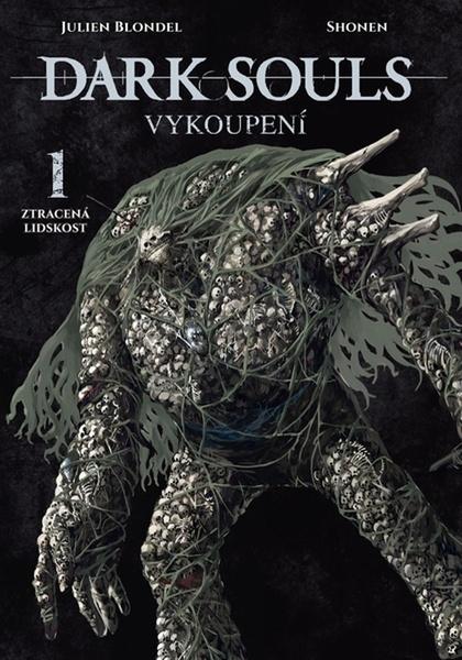 Levně Dark Souls Vykoupení Ztracená lidskost