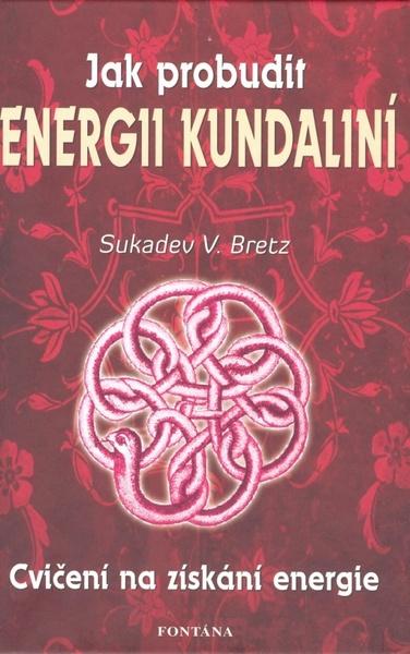 Levně Jak probudit energii kundaliní
