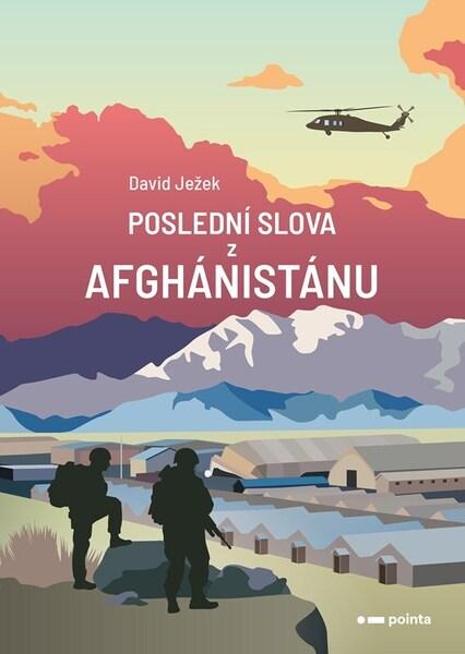 Poslední slova z Afghánistánu - 9788076914100