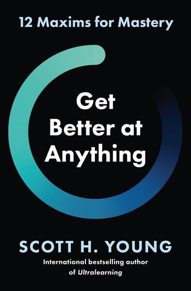 Get Better at Anything - 0008679460