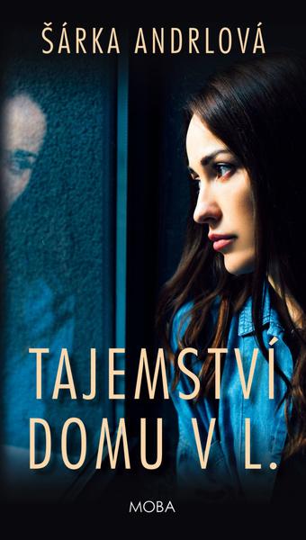 Levně Tajemství domu v L.