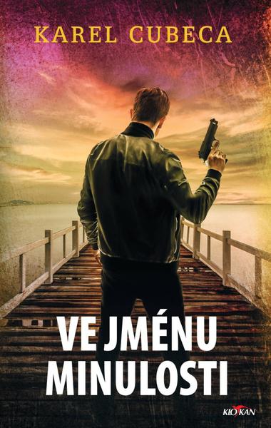 Levně Ve jménu minulosti