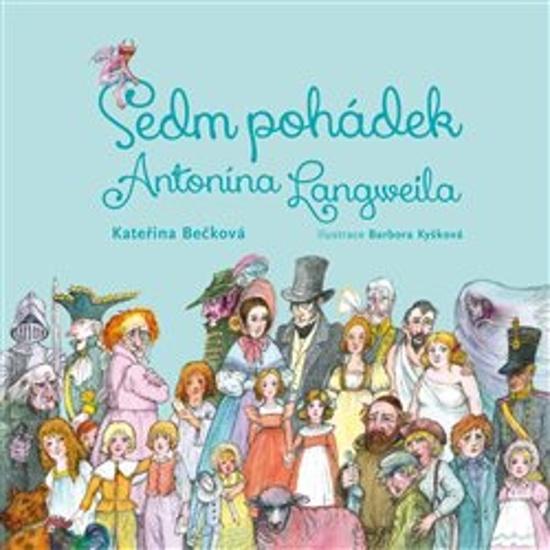 Sedm pohádek Antonína Langweila - 9788087559185