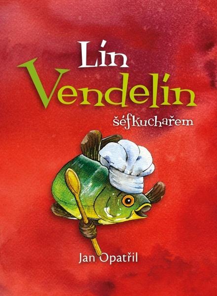 Levně Lín Vendelín šéfkuchařem