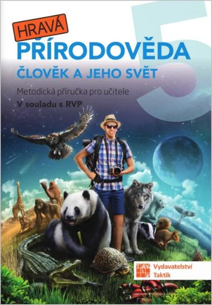 Levně Hravá přírodověda 5 Člověk a jeho svět