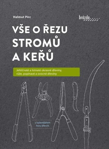 Levně Vše o řezu stromů a keřů