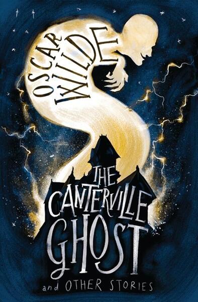 The Canterville Ghost and Other Stories - 1847496121