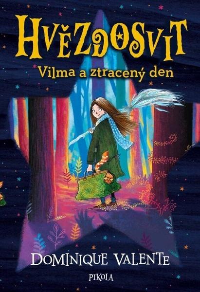 Levně Hvězdosvit Vilma a ztracený den
