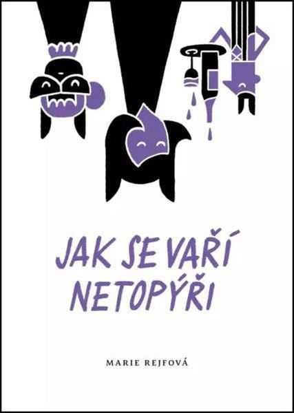 Levně Jak se vaří netopýři