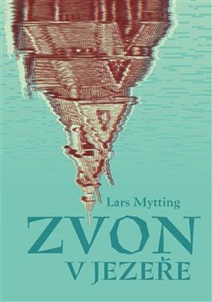 Zvon v jezeře - 9788025744284