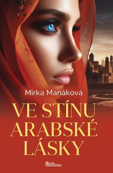 Levně Ve stínu arabské lásky