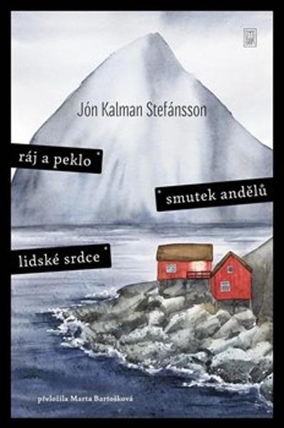 Levně Ráj a peklo Smutek andělů Lidské srdce