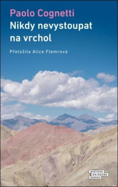 Levně Nikdy nevystoupat na vrchol