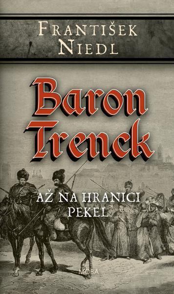 Levně Baron Trenck Až na hranici pekel