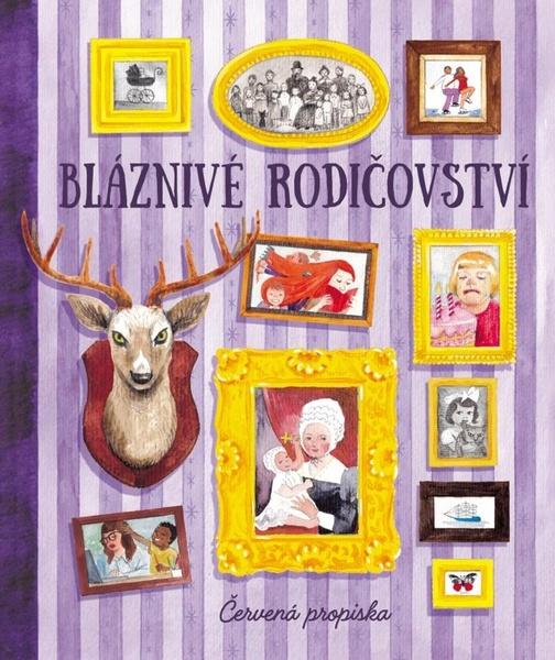 Levně Bláznivé rodičovství