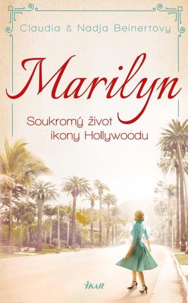 Marilyn Soukromý život ikony Hollywoodu - 9788024953670