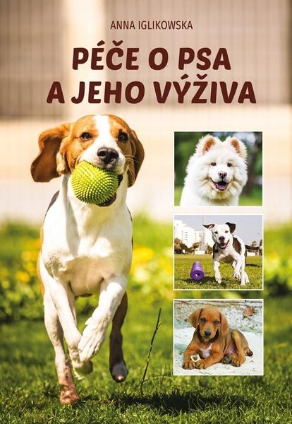Levně Péče o psa a jeho výživa