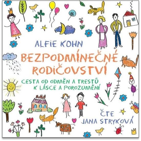 Levně Bezpodmínečné rodičovství