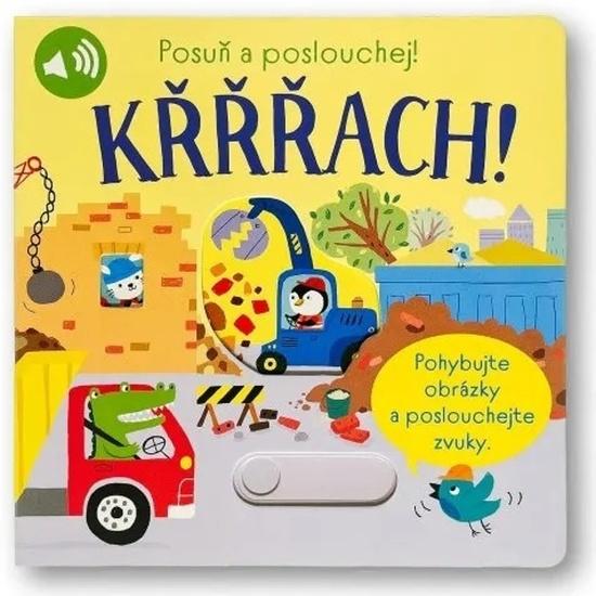 Posuň a poslouchej! Křřřach! - 9788025636527