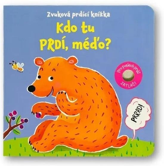 Zvuková prdící knížka Kdo tu prdí, méďo? - 9788025636886