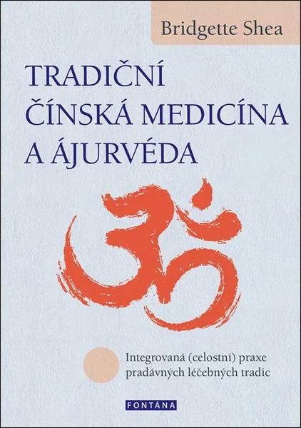 Levně Tradiční čínská medicína a Ájurvéda