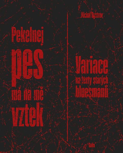 Levně Pekelnej pes má na mne vztek