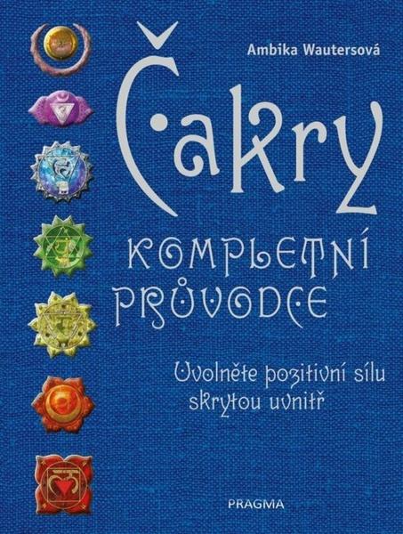 Levně Čakry Kompletní průvodce