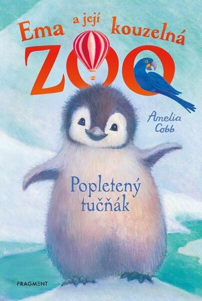 Levně Ema a její kouzelná zoo Popletený tučňák
