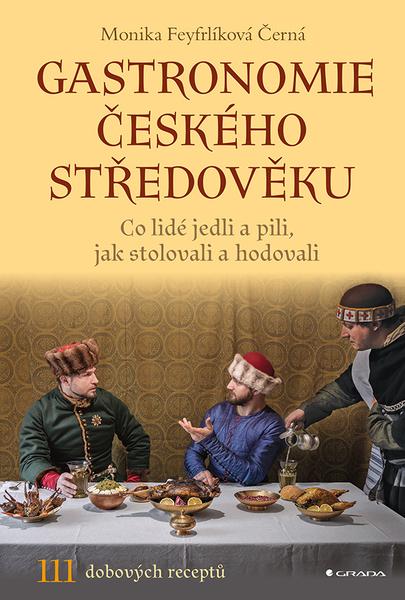 Levně Gastronomie českého středověku