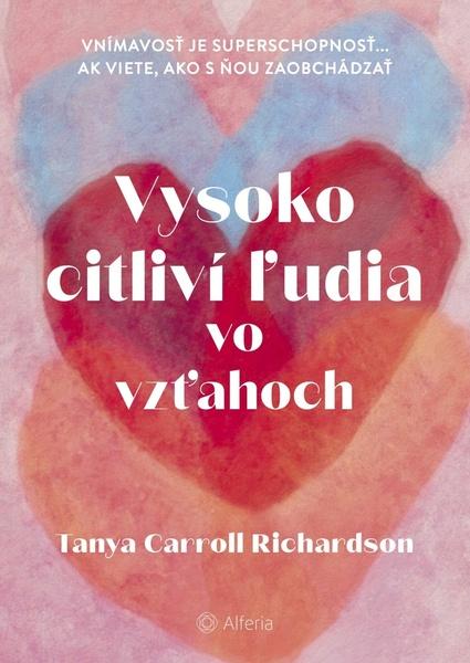 Vysoko citliví ľudia vo vzťahoch - 9788080908171