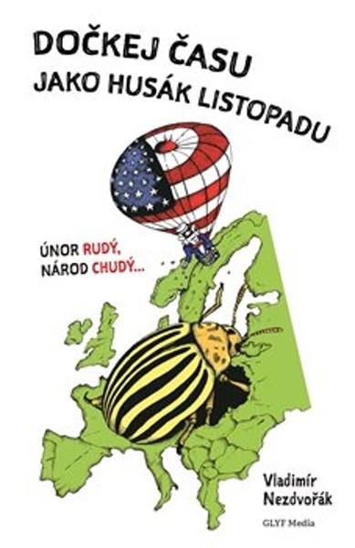 Levně Dočkej času jako Husák listopadu