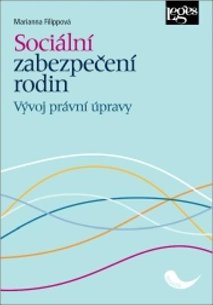 Sociální zabezpečení rodin - 9788075027528