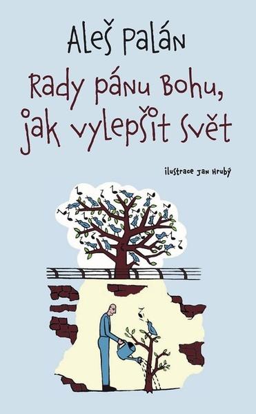 Levně Rady pánu Bohu, jak vylepšit svět