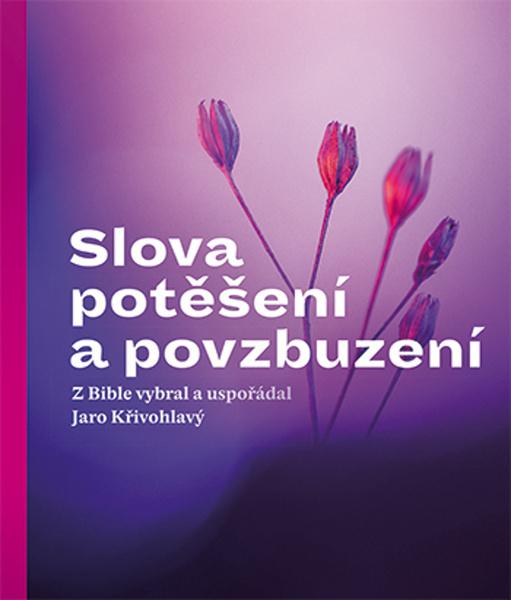 Slova potěšení a povzbuzení - 9788075451392