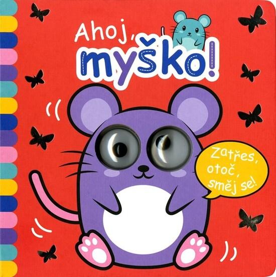 Ahoj, myško! - 9788025257562