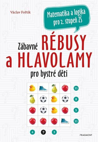 Levně Zábavné rébusy a hlavolamy pro bystré děti