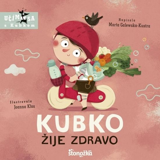 Kubko žije zdravo - 9788055192925