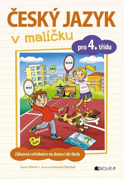 Český jazyk v malíčku pro 4. třídu - 9788025368534