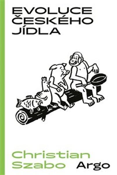 Levně Evoluce českého jídla